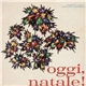 Augusto Martelli - Oggi, Natale !